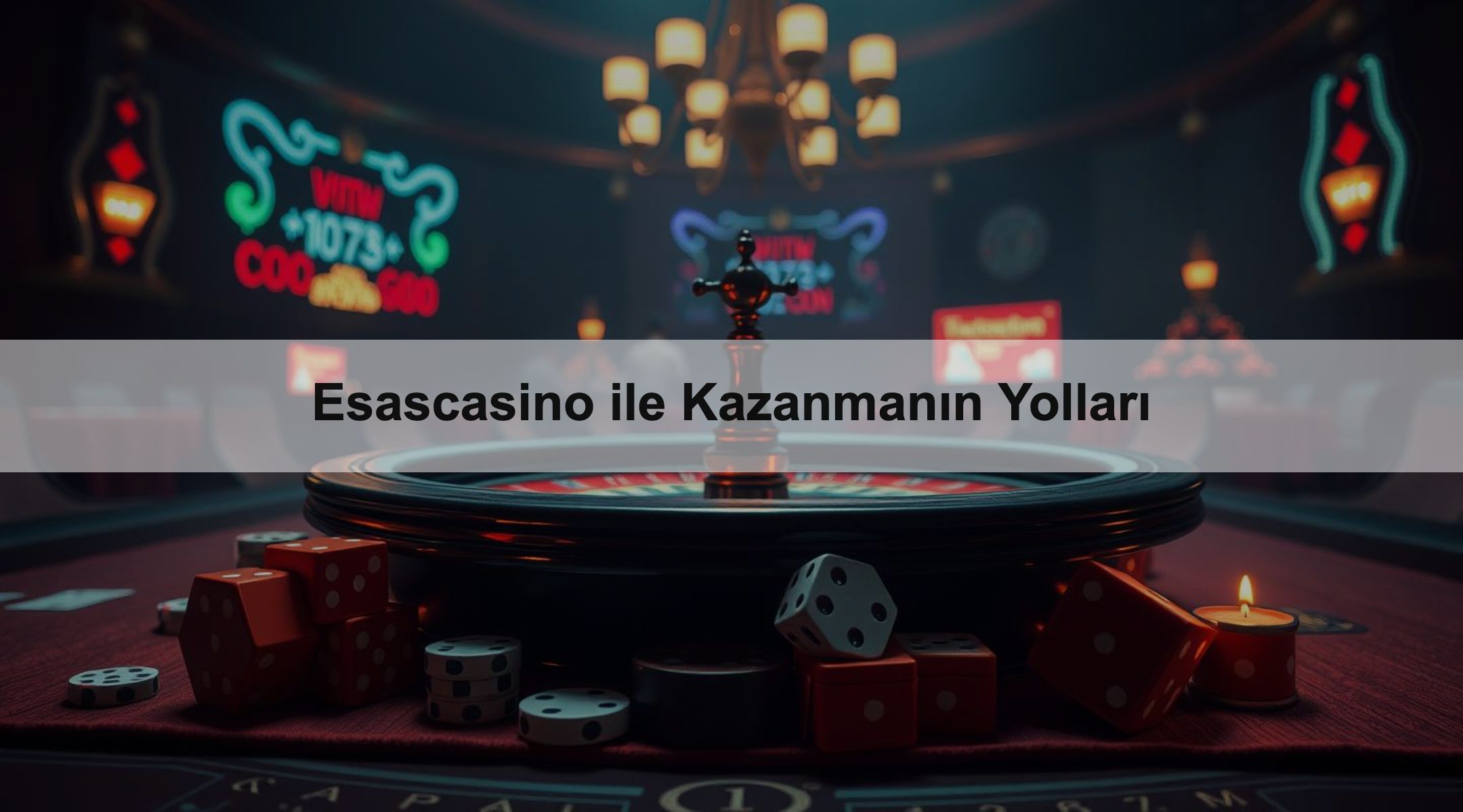 Esascasino ile Kazanmanın Yolları 1 Esascasino ile Kazanmanın Yolları